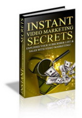 Product picture Instant video marketing secrets